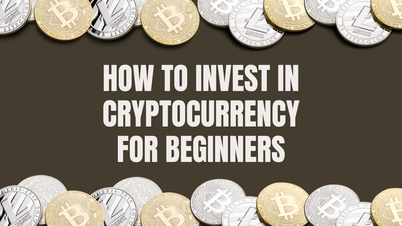 how to invest in cryptocurrency for beginners